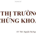 Bài giảng Thị trường chứng khoán: Chương 2 - GV.ThS. Nguyễn Thị Ngọc Diệp