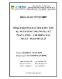 Khoá luận tốt nghiệp: Nâng cao công tác huy động vốn tại Ngân hàng thương mại cổ phần Á Châu – chi nhánh Tân Thuận – PGD. Phú Xuân