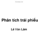 Bài giảng Phân tích và đầu tư chứng khoán: Phân tích trái phiếu - Lê Văn Lâm