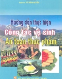 An toàn thực phẩm - Hướng dẫn thực hiện công tác vệ sinh: Phần 1