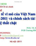 Bài giảng Chuyên đề: Kinh tế vĩ mô của Việt Nam 2010-2011 và chính sách tài khóa tiền tệ thắt chặt - PGS.TS. Đỗ Đức Minh