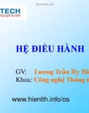 Bài giảng Hệ điều hành - Lương Trần Hy Hiến