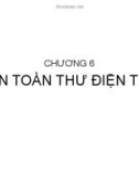 Bài giảng An ninh mạng: Chương 6 - ThS. Trần Bá Nhiệm