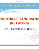 Bài giảng Lý thuyết mạng máy tính: Chương 5 - ThS. Lương Minh Huấn