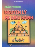 Giáo trình Nguyên lý hệ điều hành: Phần 1 - Hồ Đắc Phương