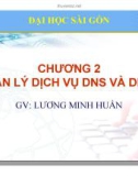 Bài giảng Lý thuyết quản trị mạng máy tính: Chương 2 - ThS. Lương Minh Huấn