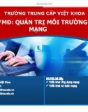 Bài giảng Quản trị môi trường mạng server: Mở đầu - TC Việt Khoa