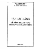 Tập bài giảng Kỹ năng tranh tụng trong vụ án hành chính