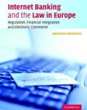 Ebook Internet banking and the law in Europe: Regulation, financial integration and electronic commerce