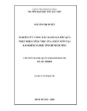 Luận văn Thạc sĩ Quản trị kinh doanh: Nghiên cứu công tác đánh giá kết quả thực hiện công việc của nhân viên tại Bảo hiểm xã hội tỉnh Bình Dương