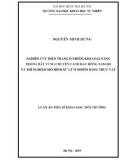 Luận án Tiến sĩ Khoa học Môi trường: Nghiên cứu hiện trạng ô nhiễm kim loại nặng trong đất vùng chuyên canh rau Đông Nam Bộ và thí nghiệm mô hình xử lý ô nhiễm bằng thực vật
