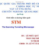 Bài thuyết trình Quang học: Kính hiển vi đường hầm quét STM