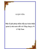 LUẬN VĂN: Một số giải pháp nhằm tiếp tục hoàn thiện quản lý nhà nước đối với Tổng công ty 91 ở Việt Nam