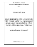 Luận văn Thạc sĩ Kinh tế: Hoàn thiện Báo cáo lưu chuyển tiền tệ hợp nhất tại các công ty hoạt động theo mô hình Công ty mẹ - Công ty con - Việt Nam