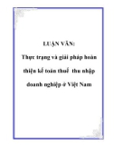 LUẬN VĂN: Thực trạng và giải pháp hoàn thiện kế toán thuế thu nhập doanh nghiệp ở Việt Nam