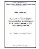 Luận văn Thạc sĩ Khoa học giáo dục: Quản lí hoạt động ứng dụng công nghệ thông tin vào dạy học ở các trường tiểu học Quận 2, Thành phố Hồ Chí Minh