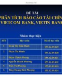 Thuyết trình: Phân tích báo cáo tài chính Vietcombank, Vietinbank