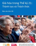 Báo cáo tóm tắt Già hóa trong Thế kỷ 21: Thành tựu và thách thức