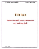 Tiểu luận: Nghiên cứu chiến lược marketing nhà máy bia Dung Quất