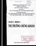 Giáo trình Thị trường chứng khoán: Phần 1 - PGS.TS. Bùi Kim Yến, TS. Thân Thị Thu Thủy