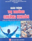 Giáo trình Thị trường chứng khoán: Phần 1 - ThS. Đồng Thị Vân Hồng (Dùng cho trình độ trung cấp nghề và cao đẳng nghề)