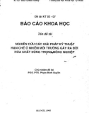 Báo cáo khoa học: Nghiên cứu các giải pháp kỹ thuật hạn chế ô nhiễm môi trường gây ra bởi hóa chất dùng trong nông nghiệp