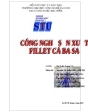 ĐỀ TÀI: CÔNG NGHỆ SẢN XUẤT FILLET CÁ BASA