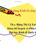 Bài giảng Kinh tế công cộng: Chương 3 - Ths. Đặng Thị Lệ Xuân