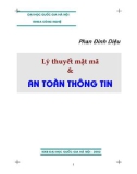 Giáo trình Lý thuyết mật mã và an toàn thông tin: Phần 1 - Phan Đình Diệu