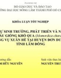 Khóa luận tốt nghiệp: So sánh sự sinh trưởng, phát triển và năng suấ của sáu giống khổ qua (Momordica charantia L.) trồng vụ xuân hè tại huyện Đơn Dương, tỉnh Lâm Đồng