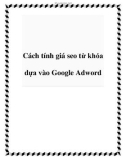 Cách tính giá seo từ khóa dựa vào Google Adword