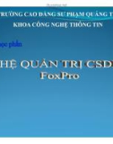 Bài giảng Hệ quản trị CSDL FoxPro: Chương 3 - CĐSP Quảng Trị