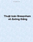 Bài giảng Đồ họa máy tính: Thuật toán Bresenham - Vẽ đường thẳng