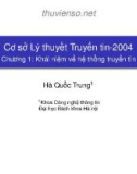 Bài giảng Cơ sở lý thuyết truyền tin: Chương 1 - Hà Quốc Trung