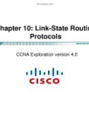 Lecture CCNA Exploration 4.0 (Kỳ 2) - Chapter 10: Link-State Routing Protocols