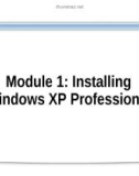 Course 2272C: Implementing and supporting Microsoft Windows XP professional - Module 1