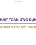 Bài giảng Thuật toán ứng dụng: Thuật toán và Phân tích Thuật toán - Trương Xuân Nam