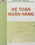 Lý thuyết kế toán ngân hàng: Phần 1 - TS. Nguyễn Thị Loan, TS. Lâm Thị Hồng Hoa