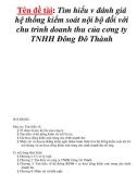 Tên đề tài: Tìm hiểu v đánh giá hệ thống kiểm soát nội bộ đối với chu trình doanh thu của cơng ty TNHH Đông Đô Thành