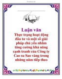 Luận văn: Thực trạng hoạt động đầu tư và một số giải pháp chủ yếu nhằm tăng cường khả năng cạnh tranh của Công ty Cao su Sao vàng trong những năm tiếp theo