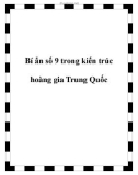 Bí ẩn số 9 trong kiến trúc hoàng gia Trung Quốc