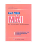 Giáo trình Mài (dùng cho trình độ trung cấp nghề và cao đẳng nghề): Phần 1 - Phạm Minh Đạo, Trần Anh Tuấn, Đỗ Lan Anh