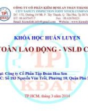 Khóa học huấn luyện: An toàn lao động - Vệ sinh lao động chung