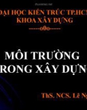 Môi trường trong xây dựng (ThS. NCS. Lê Ngọc Tuấn) - Chương 1