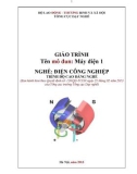 Giáo trình Máy điện 1 - Nghề: Điện công nghiệp - Trình độ: Cao đẳng nghề (Tổng cục Dạy nghề)