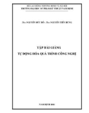 Bài giảng Tự động hóa quá trình công nghệ - ĐH Sư Phạm Kỹ Thuật Nam Định