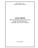 Giáo trình Tổ chức quản lý sản xuất (Nghề: Cắt gọt kim loại) - Trường CĐ Cộng đồng Lào Cai