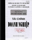 Tài chính doanh nghiệp: Hệ thống bài tập và bài giải - Phần 1