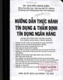 Thẩm định tín dụng ngân hàng và hướng dẫn thực hành tín dụng: Phần 1 - TS. Nguyễn Minh Kiều