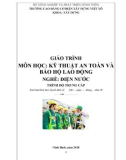 Giáo trình Kỹ thuật an toàn và bảo hộ lao động (Nghề: Điện nước - Trung cấp) - Trường Cao đẳng Cơ điện Xây dựng Việt Xô